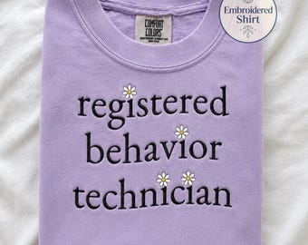 Embroidered Floral Registered Behavior Technician Shirt, RBT Grad Gift