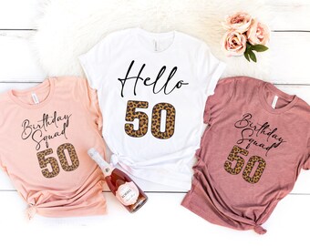 Hello 50 Birthday, 50 and Fabulous Shirt, 50th Birthday Party, 50th Birthday shirt, 50 birthday Squad, 50 Af shirt, Fifty Crew Gift, RZ183