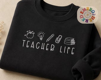 Embroidered Teacher Life Sweatshirt, Classroom Icons Pullover