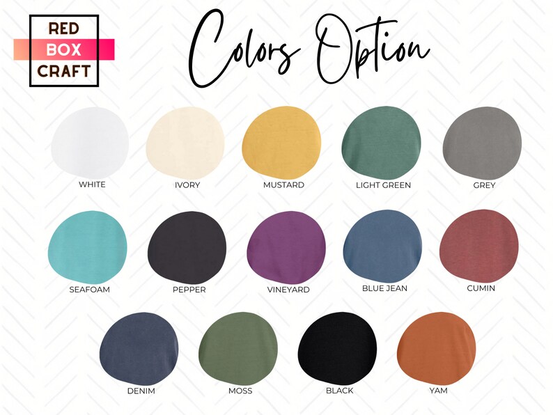 May include: Color chart with 16 different color options for apparel. Colors include white, ivory, mustard, light green, grey, seafoam, pepper, vineyard, blue jean, cumin, denim, moss, black, and yam.