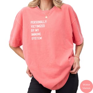 Personally Victimized By My Immune System Shirt, Autoimmune Disease Awareness Shirt, Shirt for Autoimmune Warriors, Self Care Shirt, RZ826