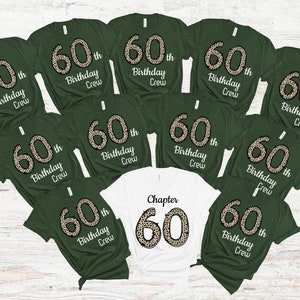 60th Birthday Shirt, 60th Birthday Crew Shirt for Woman, Chapter 60 Birthday Shirt, Birthday Party Shirts, Custom Group Shirts, RZ678