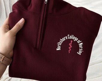 Nursing Quarter Zip Sweatshirt, University School College Name Nursing Program Jacket, N023
