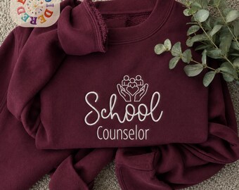 Embroidered School Counselor Sweatshirt, Guidance Counselor Crewneck, Counselor Appreciation Gift