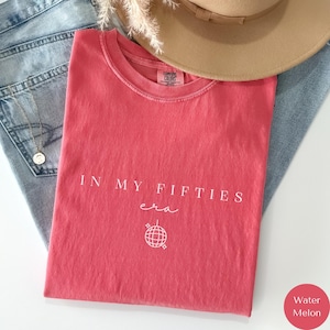 Comfort Colors In My Fifties Era Shirt, 50th Birthday Shirt, In My Fifties Era Tee, Personalized Birthday Tee, 50th Birthday Gift, RZ837