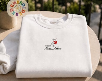 Personalized Future Mrs Embroidered Sweatshirt, Bride to Be Crewneck