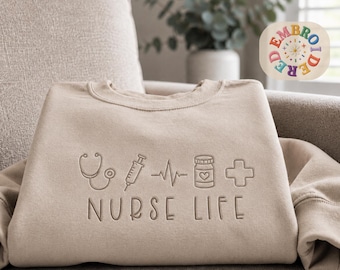 Embroidered Nurse Life Sweatshirt, RN Healthcare Worker Pullover, Nurse Graduation Gift