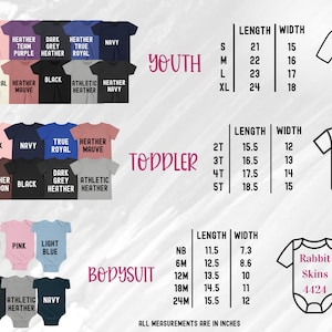 May include: A chart showing different sizes and colors of youth, toddler, and bodysuit shirts. The chart includes measurements in inches for length and width. The chart also shows the Bella+Canvas 3001 Y and 3001 T shirt styles and the Rabbit Skins 4424 bodysuit style.