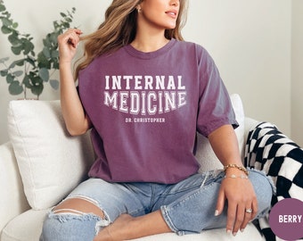 Personalized Internal Medicine Doctor Gift Comfort Colors Sweatshirt, Medical School Student Sweatshirt, MD Grad Tee, Future Physician RZ608
