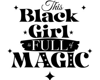 Black Girl Magic Design