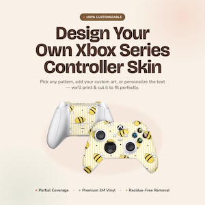 May include: A customisable Xbox Series controller skin featuring a yellow and white striped pattern with small bee illustrations. The text reads: Design Your Own Xbox Series Controller Skin, 100% Customizable, Partial Coverage, Premium 3M Vinyl, Residue-Free Removal.