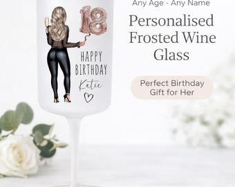 Personalised Frosted Wine Glass, Birthday Wine Glass, Birthday Gift, 18th, 21st, 30th, 40th, Birthday Glass, Gifts for Daughters, Niece Gift