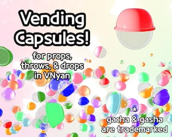 Cápsulas expendedoras VNyan de Hnilmik / drop, prop, throwable, streamer, asset, vtuber