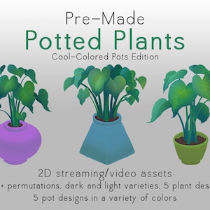 Pre-made Cool Potted Plants - 2D Digital Streamer Assets - PNGtuber - VTuber - Decoration