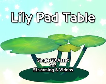 Mesa Lily Pad, recurso 2D para Streamer, VTuber, PNGtuber - acogedor, planta