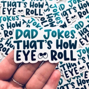 Dad Jokes Gift, Stocking Stuffer for Dad, Funny Father's Day Gift, That's How Eye Roll, Dad Jokes Sticker, Simple Gift for Men, Corny Gift