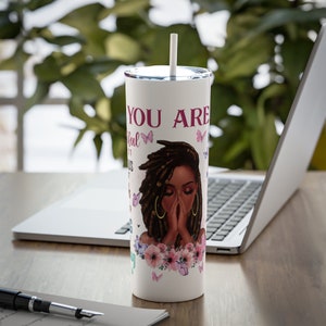 You Are Skinny Steel Tumbler with Straw, 20oz, Inspirational Tumbler, Scripture Tumbler
