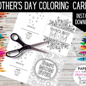 Printable Coloring Card. Best Mom Ever DIY Mother's Day Card: Mothers ...
