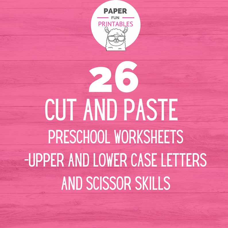 Puede incluir: Un fondo rosa con una llama blanca con gafas de sol y el texto "PAPER FUN PRINTABLES" encima. Debajo de la llama est&aacute; el n&uacute;mero "26" en blanco, seguido del texto "CUT AND PASTE PRESCHOOL WORKSHEETS -UPPER AND LOWER CASE LETTERS AND SCISSOR SKILLS" en blanco.