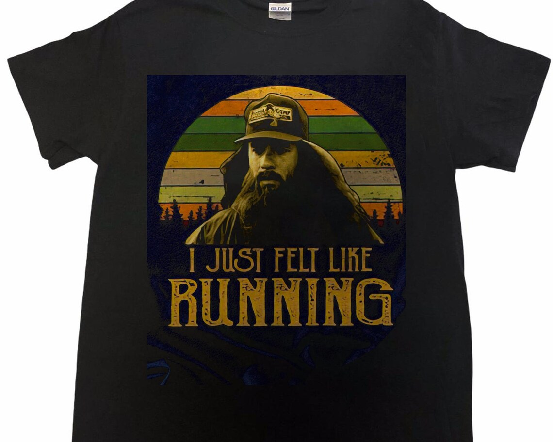 i just felt like running forrest gump t shirt