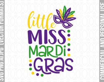 Little Miss Mardi Gras Svg for Girls Fleur De Lis svg dxf Mardi Gras Shirt Svg Beads Mardi Gras SVG Instant Download Fat Tuesday svg