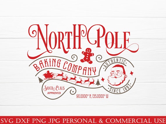 North Pole Baking Company SVG, Santa Claus Approved (Digital Files)