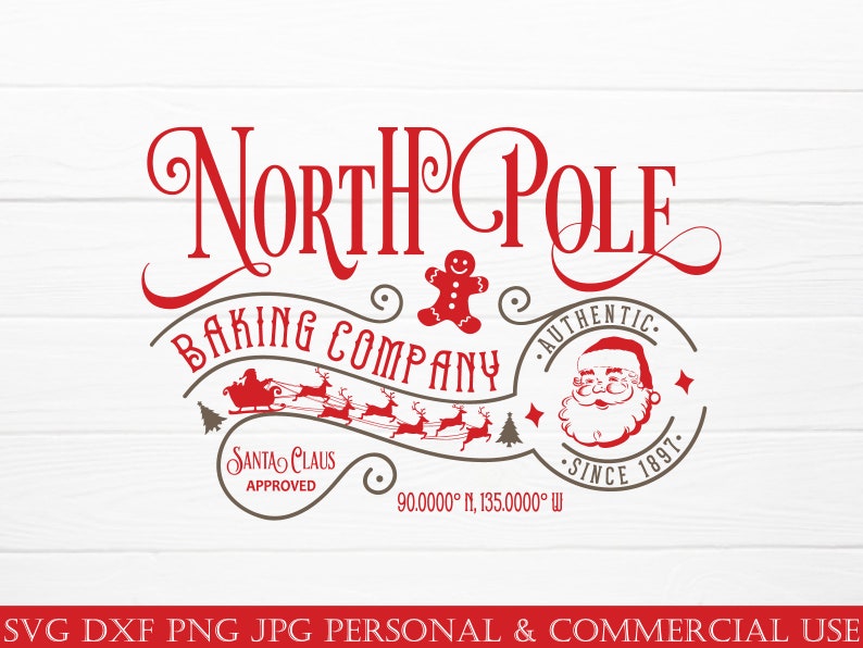 May include: A red and white graphic for the North Pole Baking Company. The design includes the text "North Pole Baking Company" in a decorative font, a gingerbread man, Santa Claus in his sleigh, and the words "Authentic Since 1897."