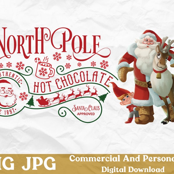 North Pole Hot Chocolate, Christmas Design, PNG, JPG, North pole svg bundle, Hot Chocolate svg, Santa Claus reindeer elf svg png