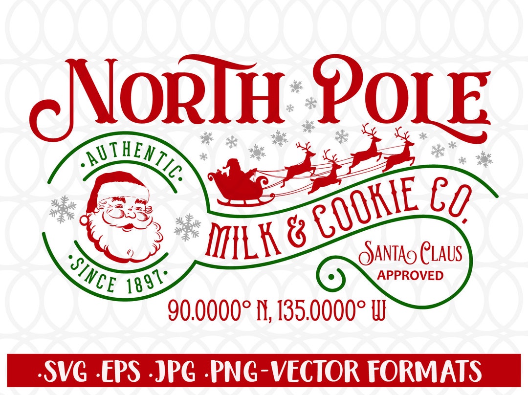 North Pole Svg, North Pole Milk and Cookies Svg, Christmas Svg, Santa