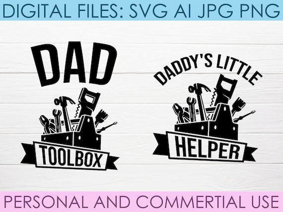 Dad Tool Box Svg, Daddy's Little Helper Svg, Son Svg, Dad Svg