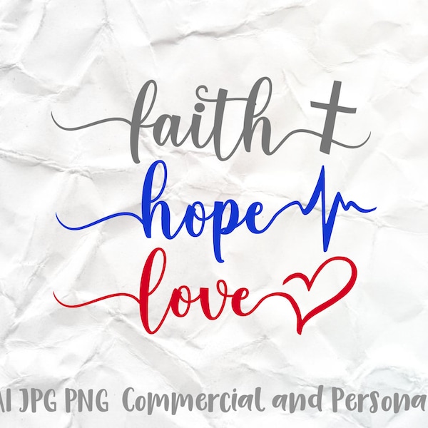 Faith Hope Love Svg, Religious Svg, Christian Svg, Happy Valentines Day SVG, Valentines Day SVG, Love Svg, Faith Svg, Valentines svg