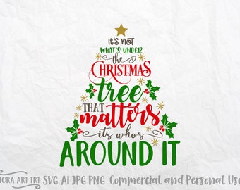 It's Not What's Under The Tree, ai, jpg, png en jpg cut bestanden voor Silhouette en Cricut, Christmas svg, Christmas Tree svg, Merry Christmas