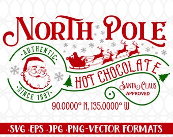North Pole Hot Chocolate SVG, Santa Claus Approved (Digital Download)