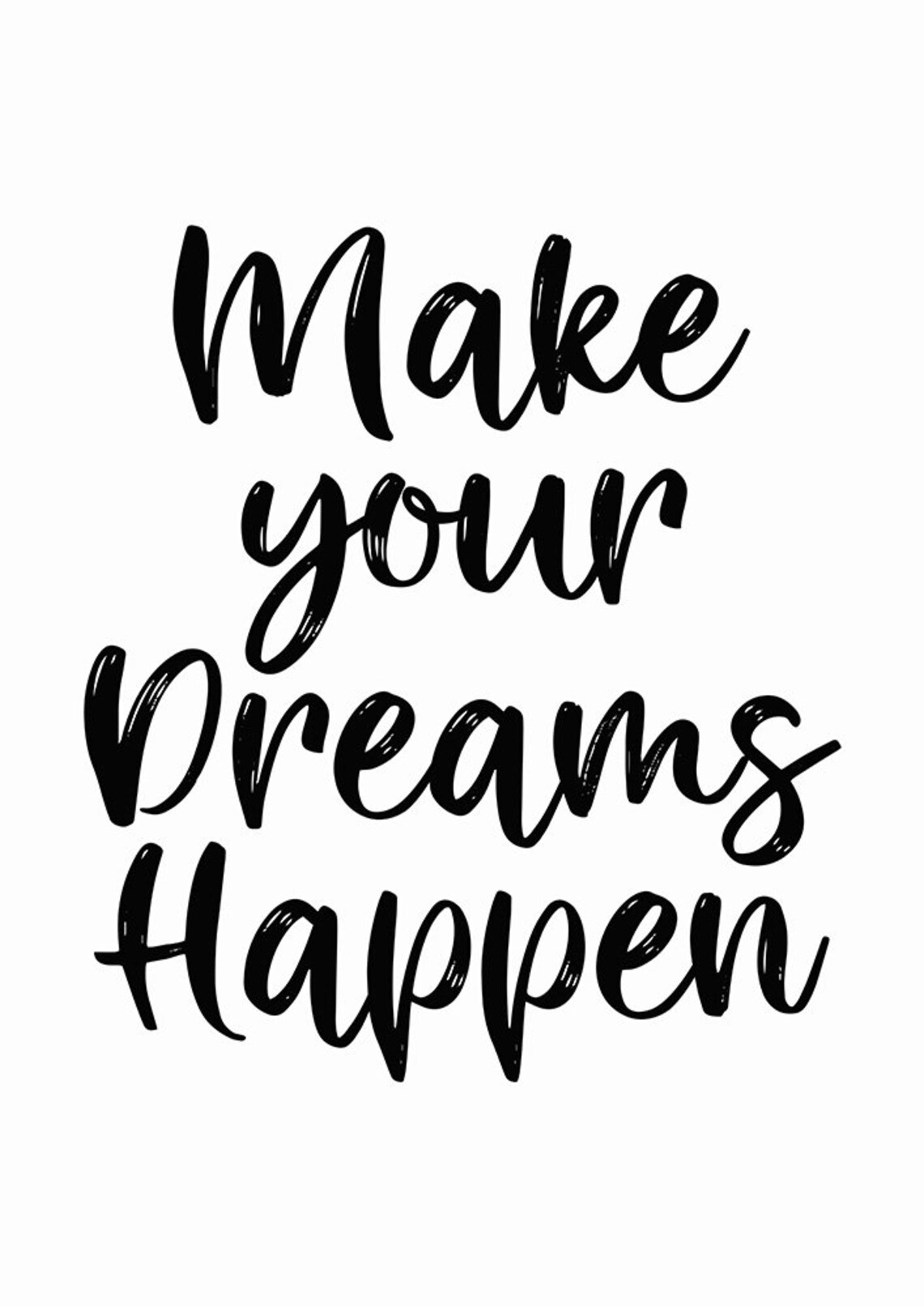 Make Your Dreams Happen Art Print Motivational Wall Art Etsy