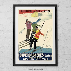 May include: Vintage travel poster advertising winter sports in Superbagnères-Luchon, France. The poster features a colorful illustration of three skiers on a snowy mountain slope. The text reads "Chemins de Fer du Midi" and "Superbagnères-Luchon 1800: D'Altitude Sports d'Hiver".