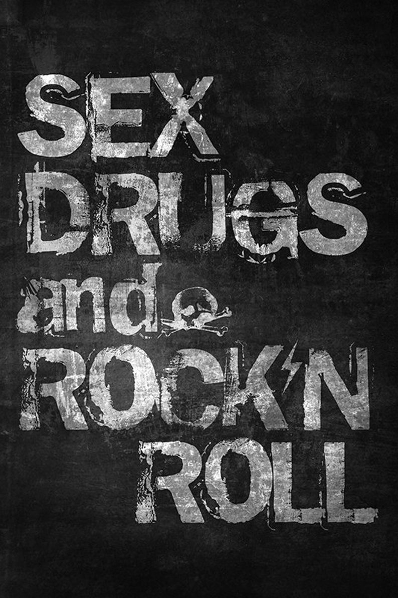 Sex Drugs and Rock N Roll Rock Poster Rock and Roll Art | Etsy