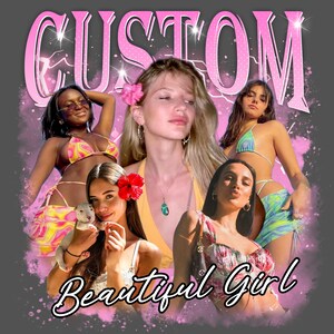 May include: A collage of four women with the word "CUSTOM" in pink glitter letters and the words "Beautiful Girl" in pink cursive letters. The women are wearing various outfits, including swimwear, a yellow tank top, and a floral dress. The background is a gray and pink splatter pattern.