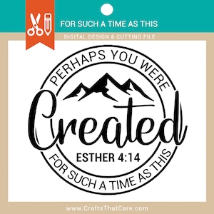 GLAUBE | Vielleicht wurden Sie für eine solche Zeit als diese svg, Esther 4:14, gesegnete Applikation, Licht Christi, Glasmalerei, Bibelvers svg, geschaffen