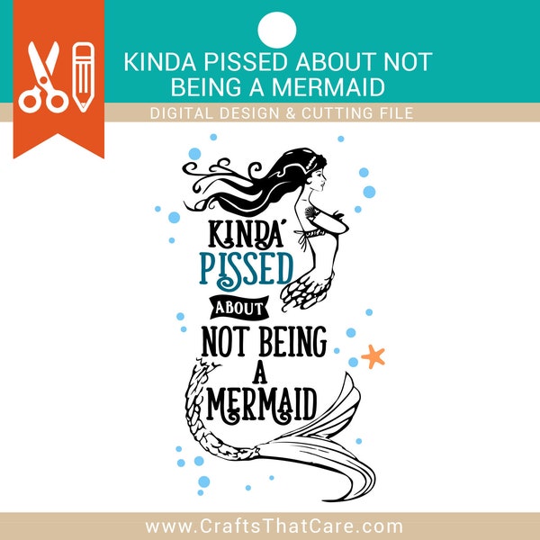 BEACH LIFE | Kinda Pissed About Not Being a Mermaid, mermaid svg
