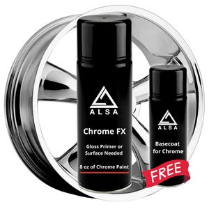 May include: Two black spray paint cans with white logos and text, labeled "Chrome FX" and "Basecoat for Chrome", are positioned in front of a shiny chrome wheel. The larger can contains 8 oz of chrome paint. A red banner reads "FREE".