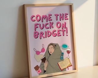Bridget Jones Inspired Wall Art Print A4 - Iconic quote from the beloved British Movie - Perfect for any Bridget jones fan!
