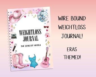 WIRE BOUND Eras Weightloss Journal - Including Measurements, Weekly Weigh in, Pounds Lost and Weightloss Rewards, Graph, Step Tracker