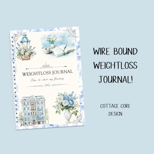 WIRE BOUND Cottage Core Weightloss Journal- Including Measurements, Weekly Weigh in, Pounds Lost and Weightloss Rewards, Graph, Step Tracker