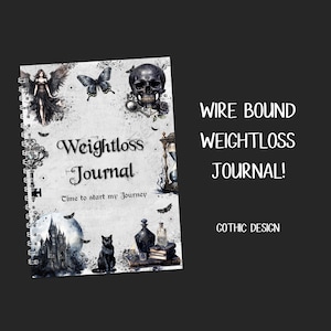 WIRE BOUND Gothic Weightloss Journal - Including Measurements, Weekly Weigh in, Pounds Lost and Weightloss Rewards, Graph, Step Tracker