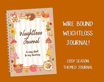 WIRE BOUND Cosy Season Weightloss Journal - Including Measurements, Weekly Weigh in, Pounds Lost and Weightloss Rewards, Graph, Step Tracker
