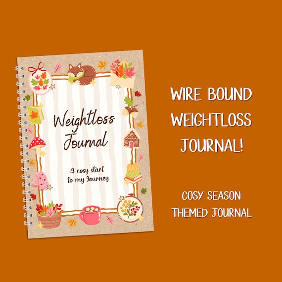 WIRE BOUND Cosy Season Weightloss Journal - Including Measurements, Weekly Weigh in, Pounds Lost and Weightloss Rewards, Graph, Step Tracker