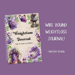 WIRE BOUND Fantasy Weightloss Journal - Including Measurements, Weekly Weigh in, Pounds Lost and Weightloss Rewards, Graph, Step Tracker