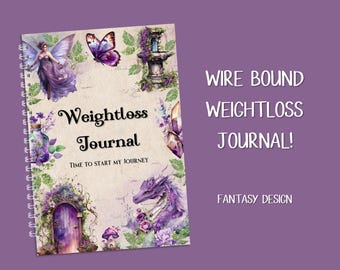 WIRE BOUND Fantasy Weightloss Journal - Including Measurements, Weekly Weigh in, Pounds Lost and Weightloss Rewards, Graph, Step Tracker