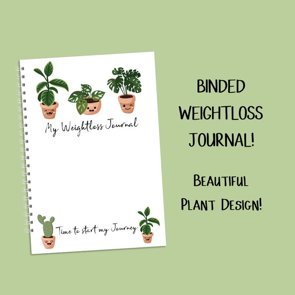 BINDED Plant Weightloss Journal - Including Measurements, Weekly Weigh in, Pounds Lost and Weightloss Rewards