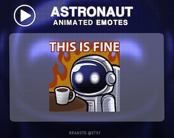 This is fine Astronaut Animated Emote: Twitch, Discord, YouTube (Digital Download)